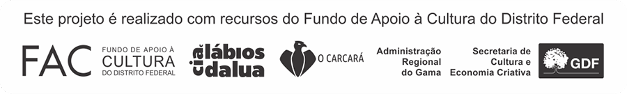 Logomarcas FAC, Cia Lábios da Lua, O Carcará, Administração Regional do Gama, Secretaria de Cultura e Economia Criativa, GDF 2023